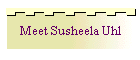 Meet Susheela Uhl